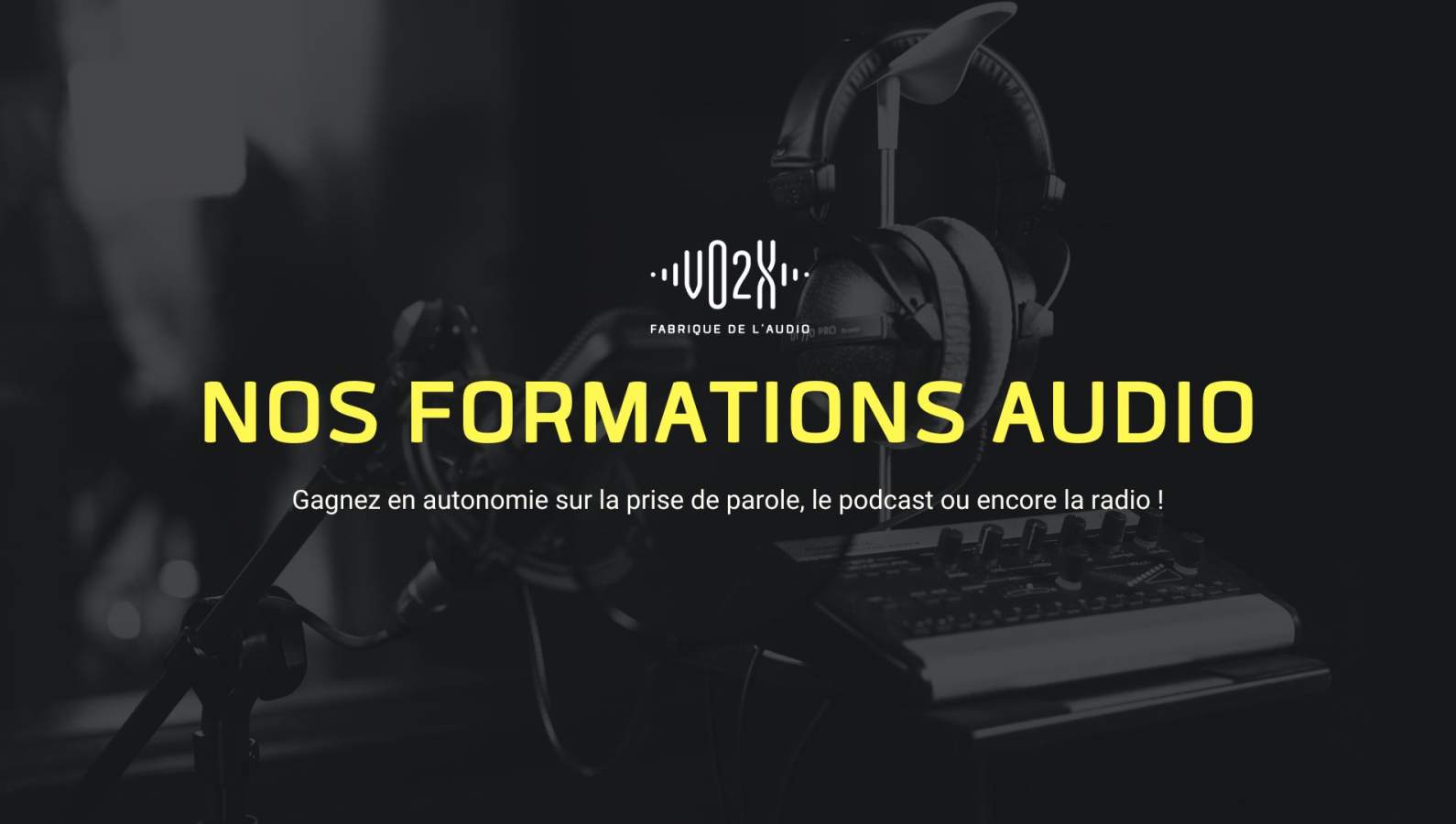 Les formations audio proposées par VO2X