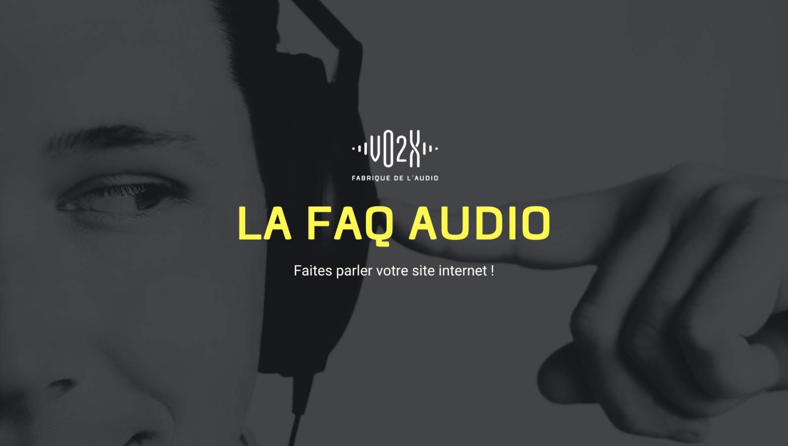 La FAQ audio by VO2X